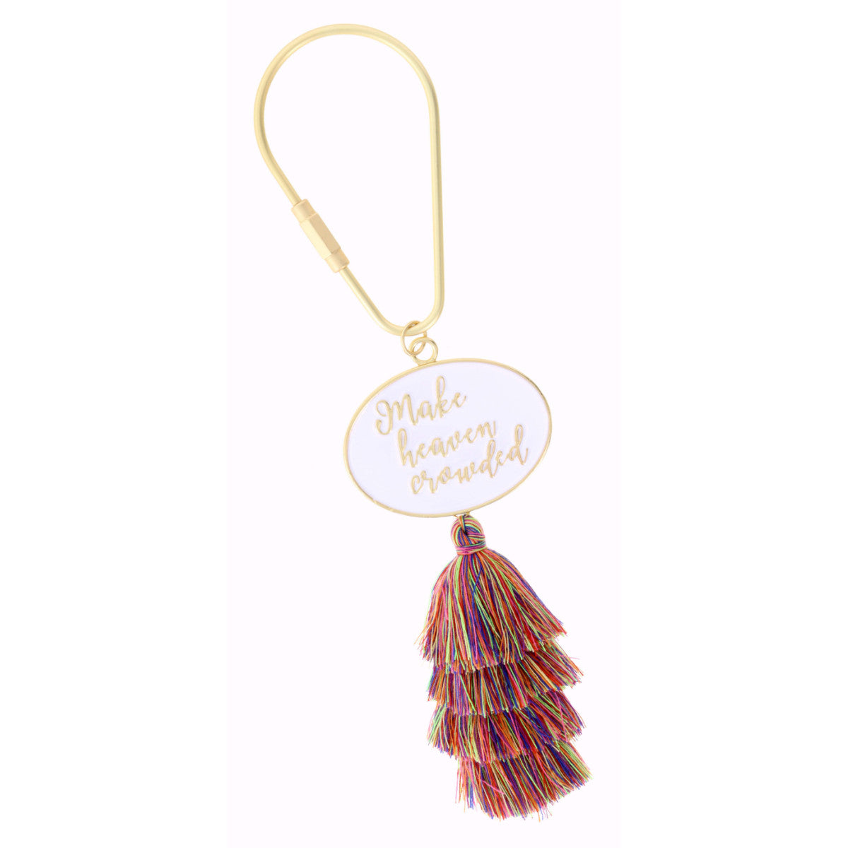 Make Heaven Crowded Key Chain